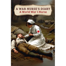 A War Nurse's Diary: A First World War Nurse's Experiences at the Belgian Front