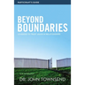 Beyond Boundaries Bible Study Participant's Guide: Learning to Trust Again in Relationships
