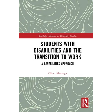 Students with Disabilities and the Transition to Work: A Capabilities Approach