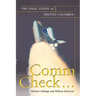 Comm Check...: The Final Flight of Shuttle Columbia
