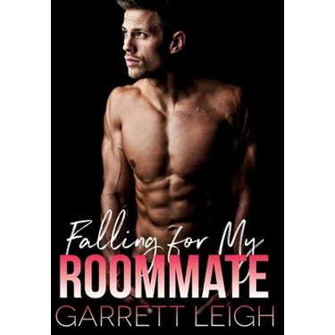 Falling For My Roommate
