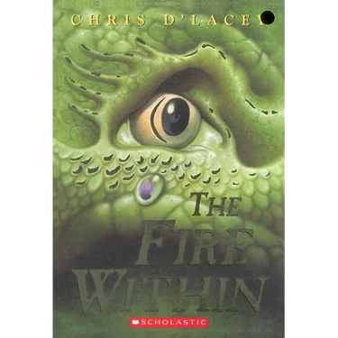 The Fire Within (the Last Dragon Chronicles #1)
