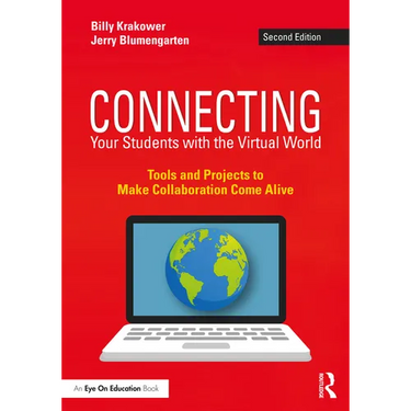 Connecting Your Students with the Virtual World: Tools and Projects to Make Collaboration Come Alive