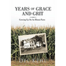 Years of Grace and Grit: Growing Up on an Illinois Farm