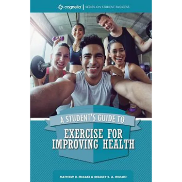 A Student's Guide to Exercise for Improving Health