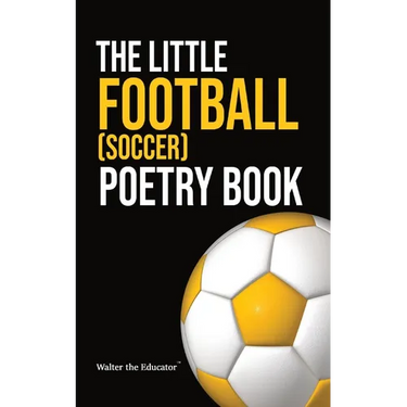 The Little Football (Soccer) Poetry Book