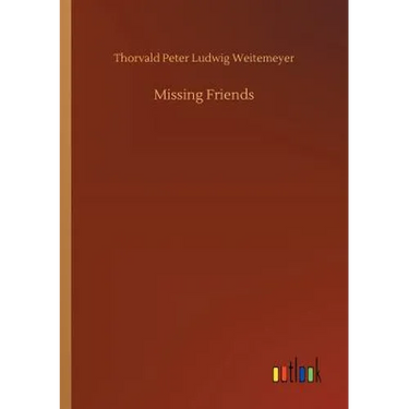 Missing Friends