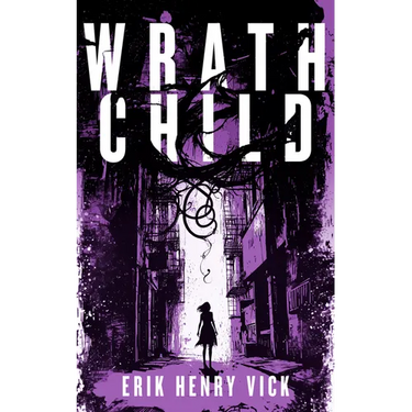 Wrath Child: A Supernatural Thriller
