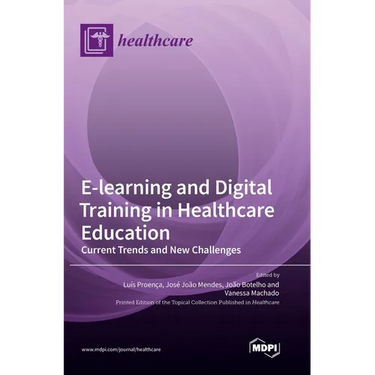 E-learning and Digital Training in Healthcare Education: Current Trends and New Challenges