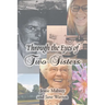 Through the Eyes of Two Sisters