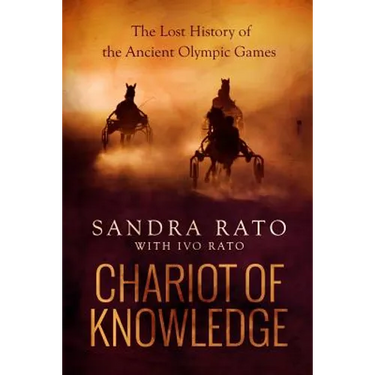 Chariot of Knowledge: The Lost History of the Ancient Olympic Games