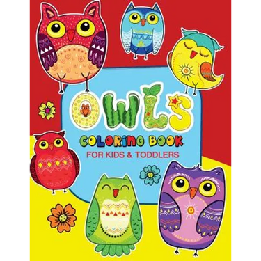 Owls Coloring Book for Kids and Toddlers: Coloring Books for Kids Ages 2-4