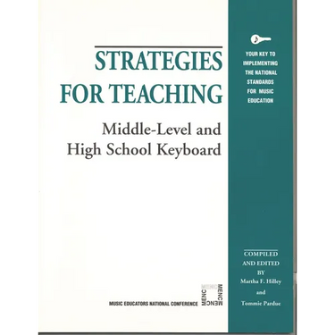 Strategies for Teaching Middle-Level and High School Keyboard