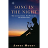 Song in the Night: God can heal disease. And He can heal the wounded heart.