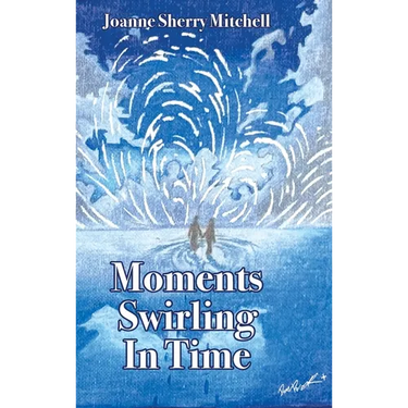 Moments Swirling In Time