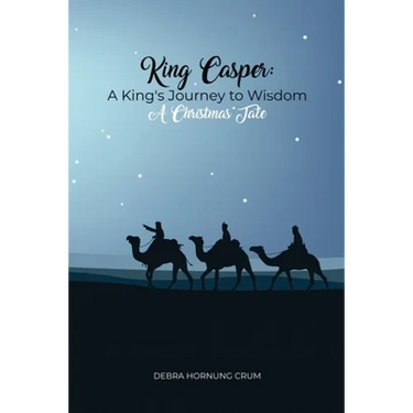 King Casper: A King's Journey to Wisdom