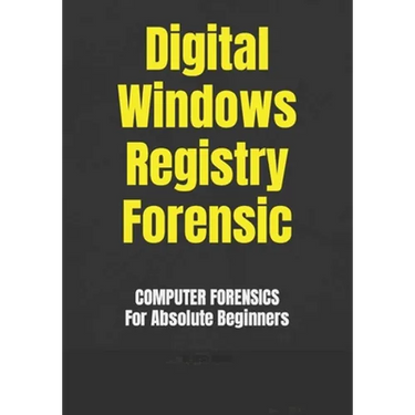 Digital Windows Registry Forensic