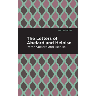 The Letters of Abelard and Heloise