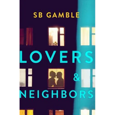 Lovers and Neighbors