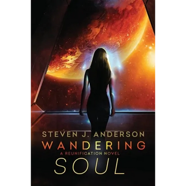 Wandering Soul: A Reunification Novel, Book 2