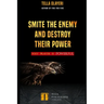 Smite the Enemy and Destroy Their Power: Why Prayer is Powerful