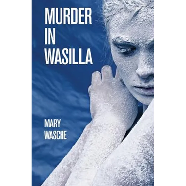 Murder in Wasilla