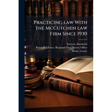 Practicing law With the McCutchen law Firm Since 1930