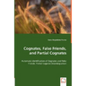 Cognates, False Friends, and Partial Cognates