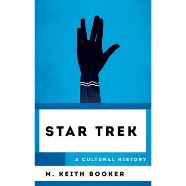 Star Trek: A Cultural History