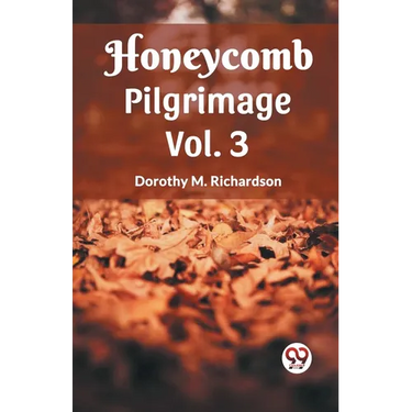 Honeycomb Pilgrimage Vol. 3