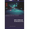 Dissatisfactions: Queer Latinidad and the Politics of Style