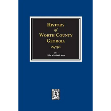 Worth County, Georgia. History of.