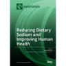 Reducing Dietary Sodium and Improving Human Health