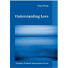 Understanding Love: Towards a Profound Interpretation of Love