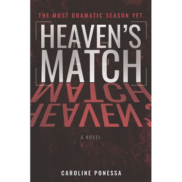 Heaven's Match: A Bachelor-Inspired Thriller