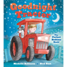 Goodnight Tractor: The Perfect Bedtime Book!
