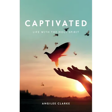 Captivated: Life With the Holy Spirit