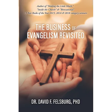 The Business of Evangelism: Revisited