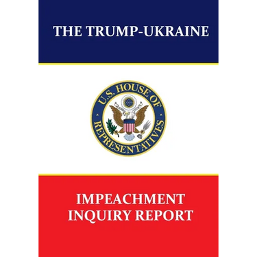 The Trump-Ukraine Impeachment Inquiry Report