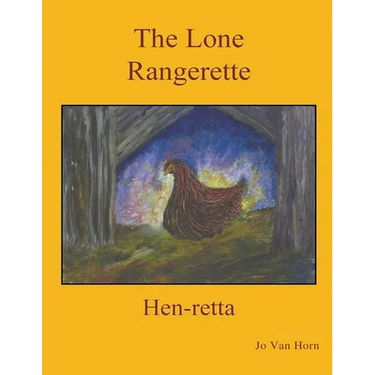 The Lone Rangerette: Hen-Retta