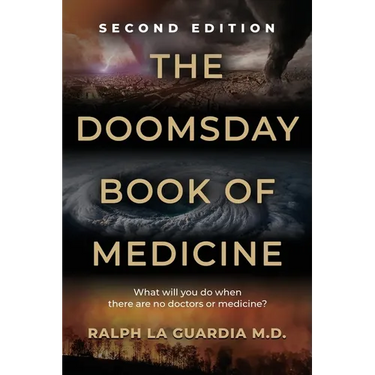 The Doomsday Book of Medicine: What Will You Do When There Are No Doctors or Medicine?