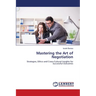 Mastering the Art of Negotiation