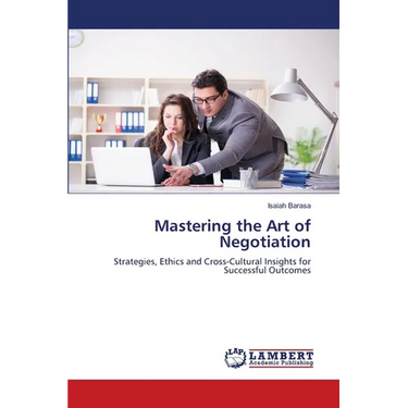 Mastering the Art of Negotiation