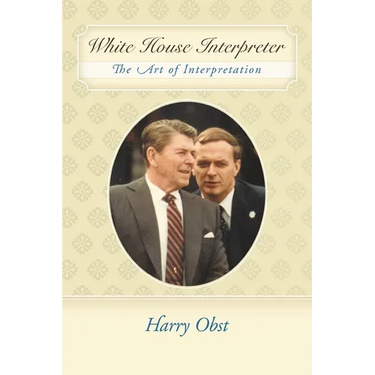 White House Interpreter: The Art of Interpretation