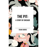 Pit: A Story of Chicago