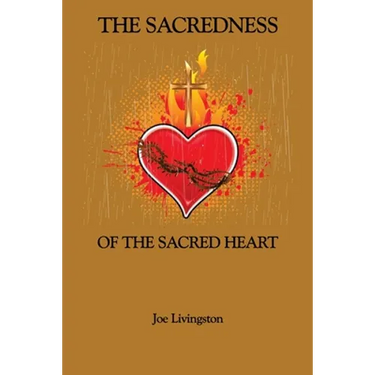 The Sacredness Of The Sacred Heart