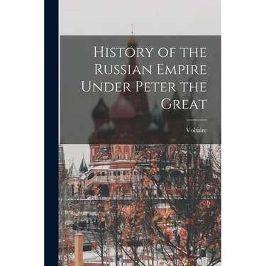 History of the Russian Empire Under Peter the Great