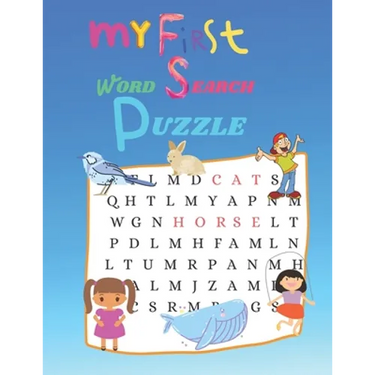 My First word Search Puzzle: First Kids Word Search Puzzle Book ages 4-6 & 6-8. Word for Word Wonder Words Activity for Children 4, 5, 6, 7 and 8 (