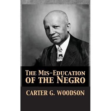 The Mis-Education of the Negro