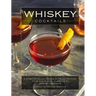 Whiskey Cocktails: A Curated Collection of Over 100 Recipes, from Old School Classics to Modern Originals